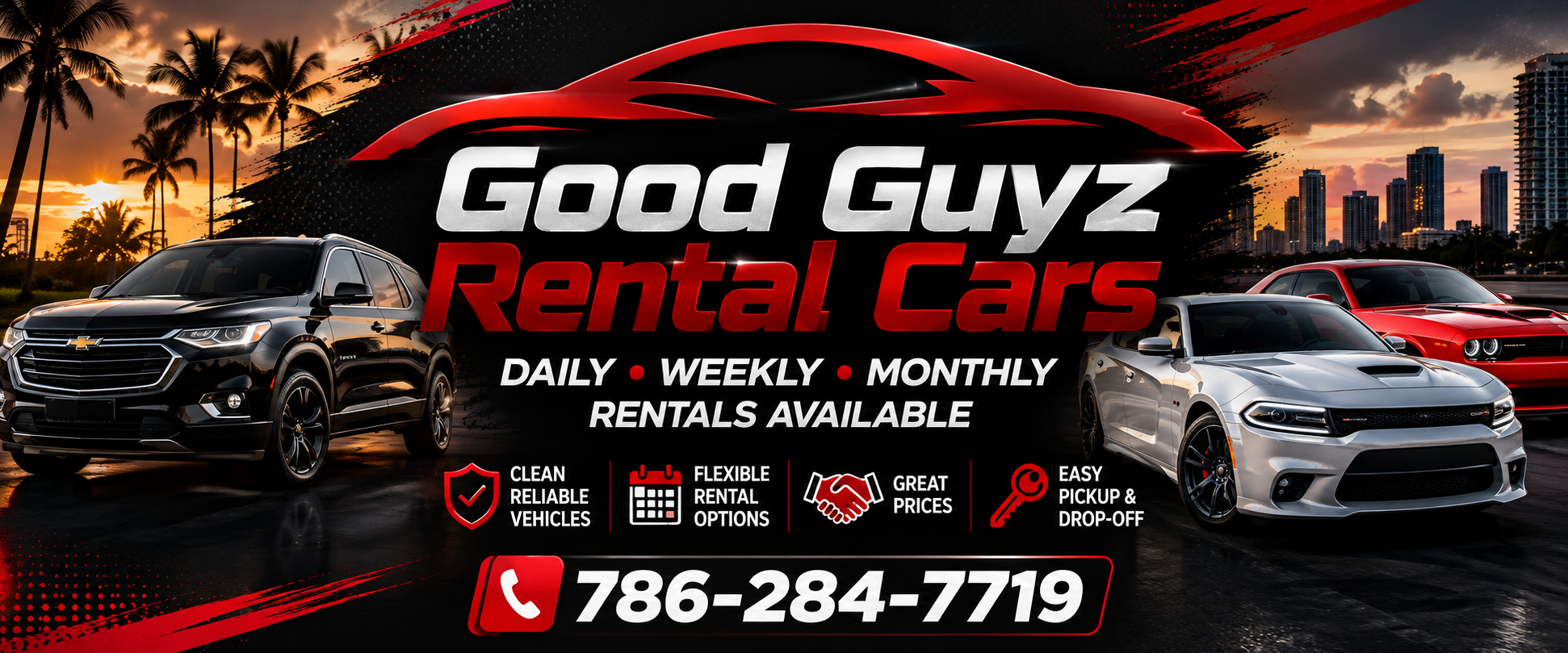 Good Guyz Rental Cars — daily, weekly and monthly rentals, call 786-284-7719